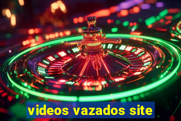 videos vazados site